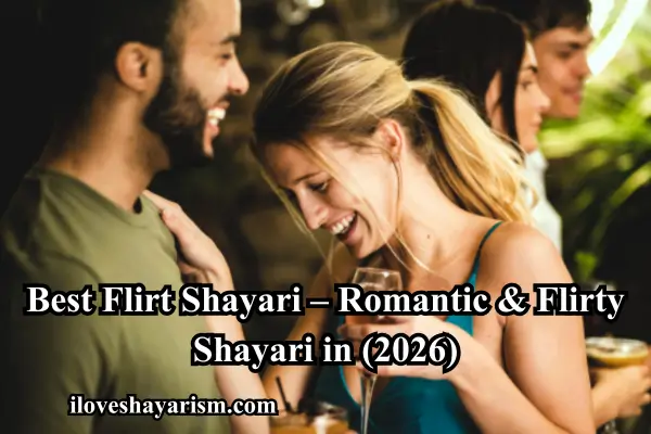 Flirt Shayari – Flirting Shayari